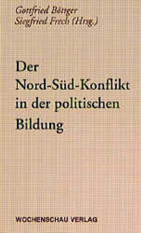 Der Nord-Süd-Konflikt in der politischen Bildung