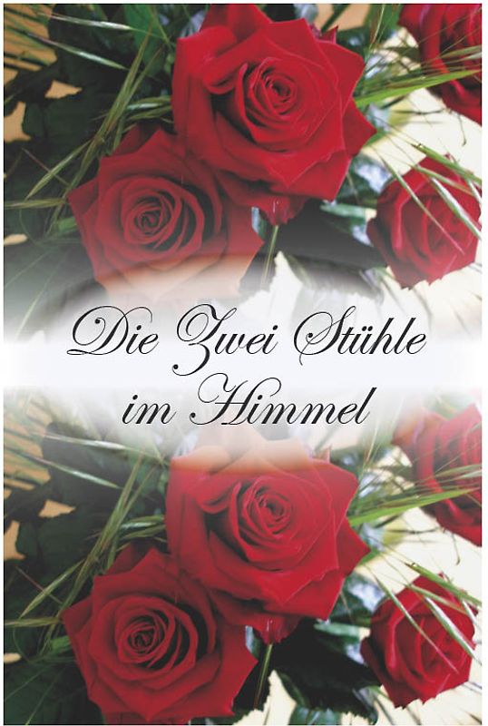 Die zwei Stühle im Himmel