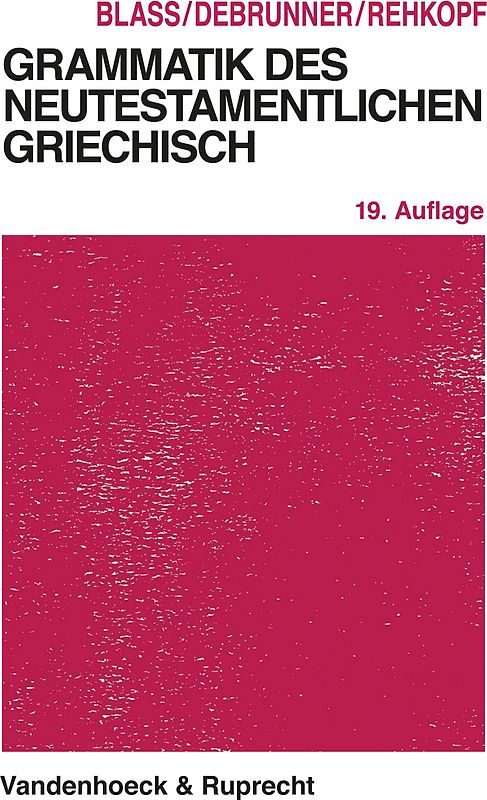 Grammatik des neutestamentlichen Griechisch