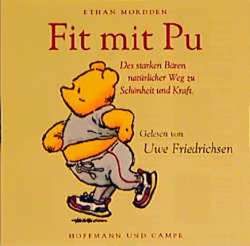 Fit mit Pu. Des starken Bären natürlicher Weg zu Schönheit und Kraft