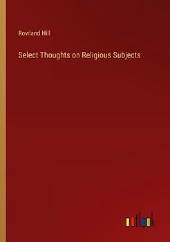 Select Thoughts on Religious Subjects