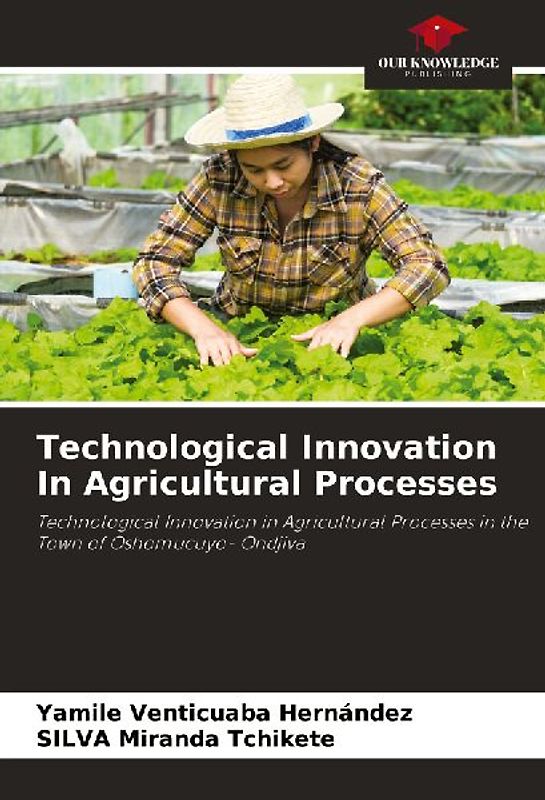 Technological Innovation In Agricultural Processes