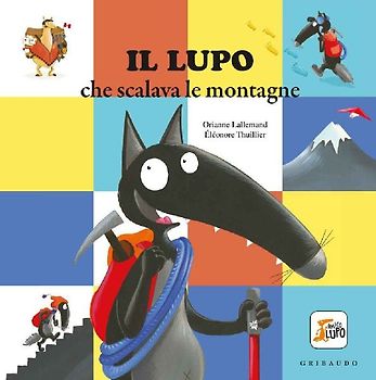 Il lupo che scalava le montagne. Amico lupo
