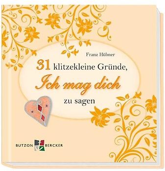 31 klitzekleine Gründe, Ich mag dich zu sagen