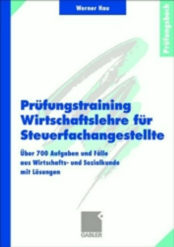Prüfungstraining Wirtschaftslehre für Steuerfachangestellte