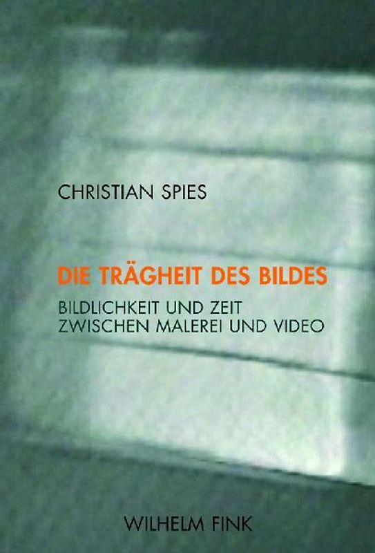 Die Trägheit des Bildes