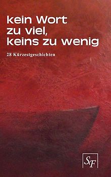 kein Wort zu viel, keins zu wenig