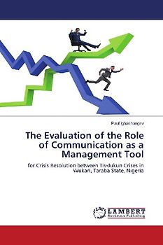 The Evaluation of the Role of Communication as a Management Tool
