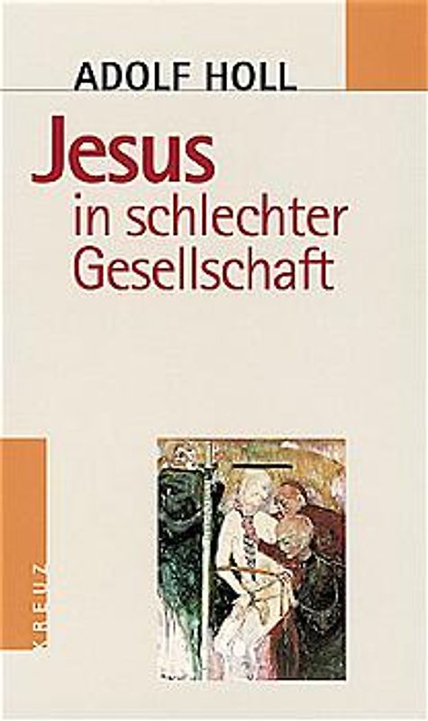 Jesus in schlechter Gesellschaft