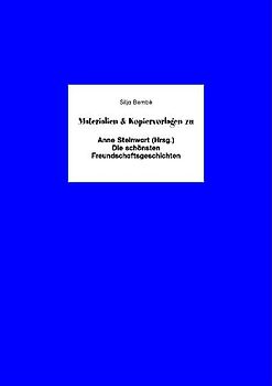 Begleitmaterial: Die schönsten Freundschaftsgeschichten