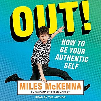 Out!: How to Be Your Authentic Self