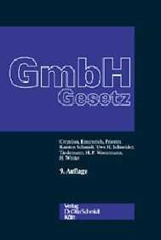 Kommentar zum GmbH-Gesetz. Band I. Mit Anhang Konzernrecht. Pflichtfortsetzung
