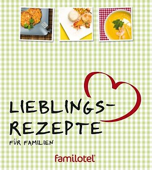 Lieblingsrezepte für Familien
