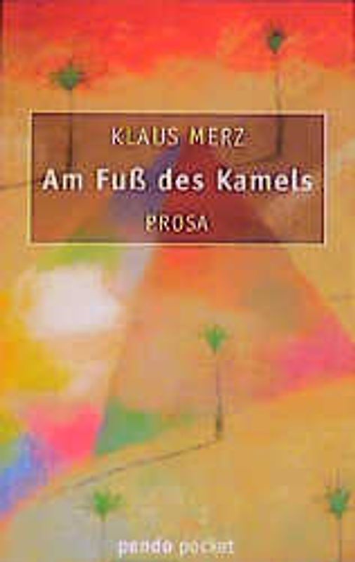 Am Fuss des Kamels