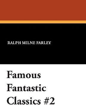 Famous Fantastic Classics #2