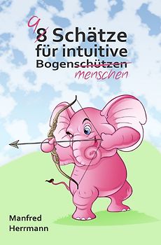9 Schätze für intuitive Bogenmenschen