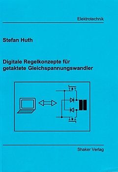 Digitale Regelkonzepte für getaktete Gleichspannungswandler
