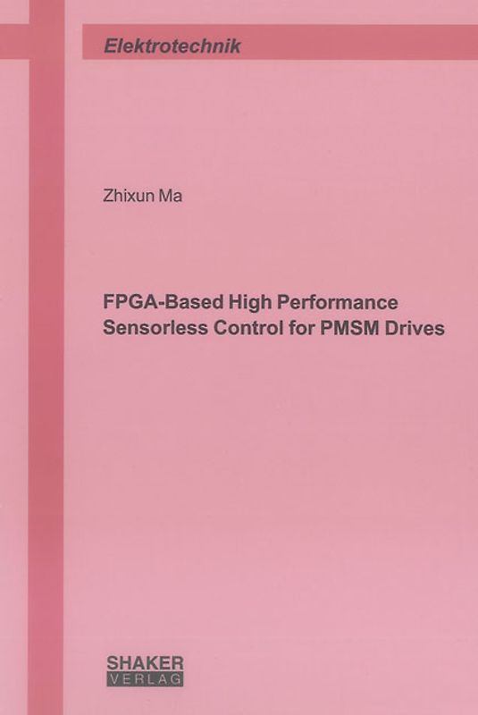 FPGA-Based High Performance Sensorless Control for PMSM Drives