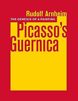 The Genesis of a Painting: Picasso's Guernica