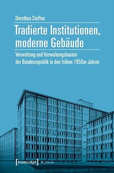Tradierte Institutionen, moderne Gebäude