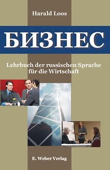 Business. Lehrbuch der russischen Sprache für die Wirtschaft