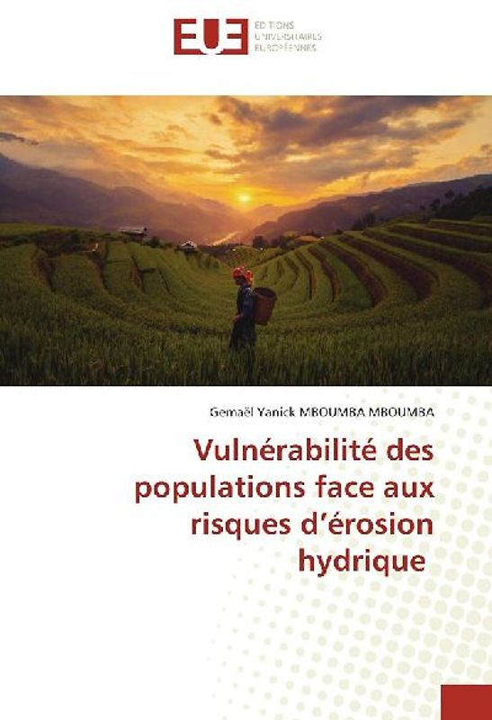 Vulnérabilité des populations face aux risques d¿érosion hydrique