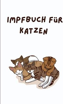 Impfbuch für Katzen: Die Krankenakte für Deine Katze | Katzen Gesundheitsbuch