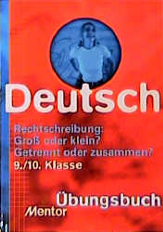 Rechtschreibung: Gross oder klein? Getrennt oder zusammen?
