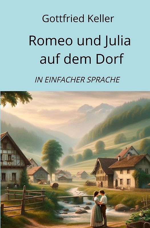 Romeo und Julia auf dem Dorf