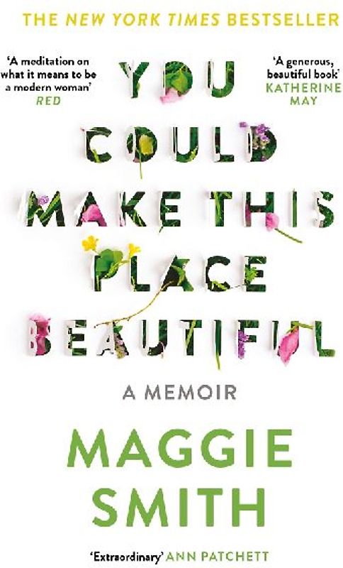 You Could Make This Place Beautiful