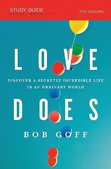 Love Does Bible Study Guide