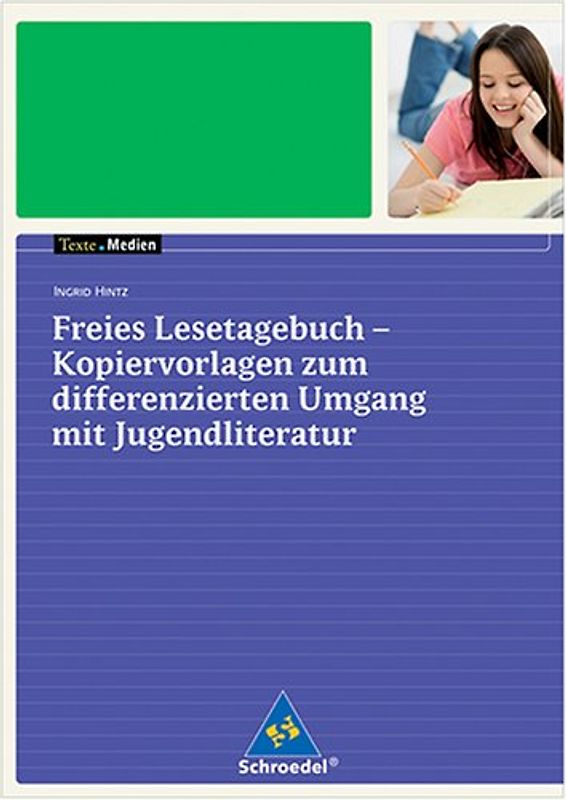 Texte.Medien. Kinder- und Jugendbücher ab Klasse 5 / Freies Lesetagebuch: Kopiervorlagen zum differenzierten Umgang mit Jugendbüchern