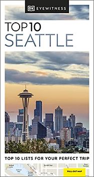 DK Eyewitness Top 10 Seattle (Pocket Travel Guide)