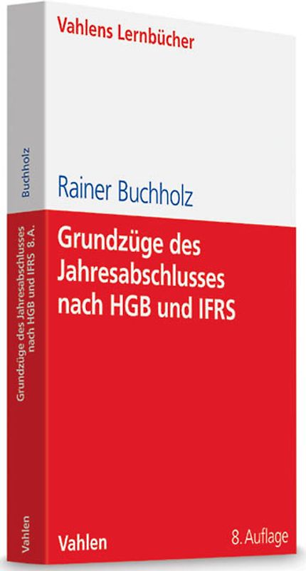 Grundzüge des Jahresabschlusses nach HGB und IFRS