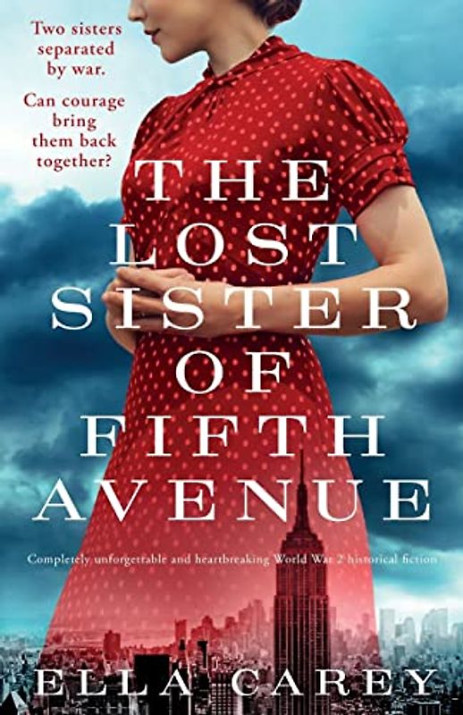The Lost Sister of Fifth Avenue: Completely unforgettable and heartbreaking World War 2 historical fiction (Daughters of New York, Band 4)