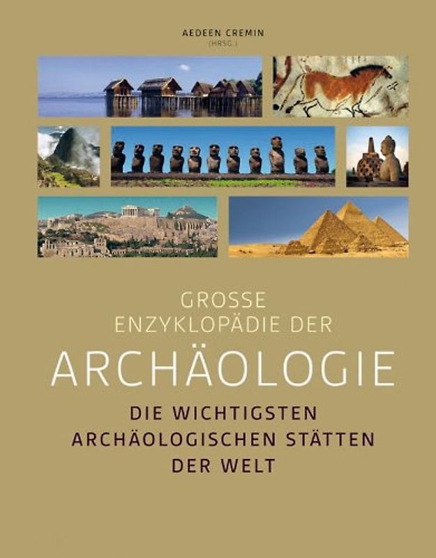 Große Enzyklopädie der Archäologie