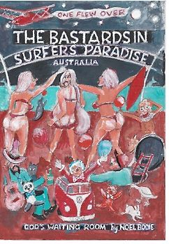 The Bastards in Surfers Paradise