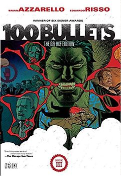 100 Bullets: The Deluxe Edition Book Three