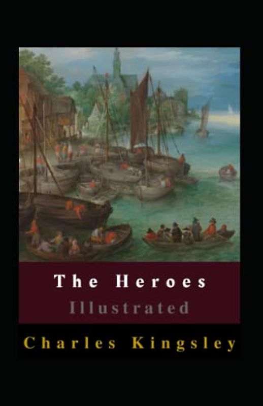The Heroes Illustrated