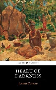 Heart of Darkness: The Original1899 Joseph Conrad Classic Novel (Annotated)