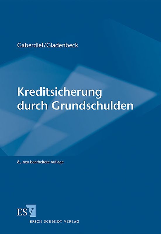 Kreditsicherung durch Grundschulden