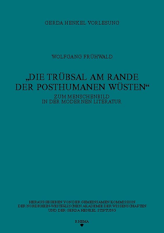 Die Trübsal am Rande der posthumanen Wüsten