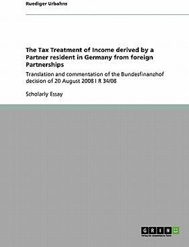 The Tax Treatment of Income derived by a Partner resident in Germany from foreign Partnerships