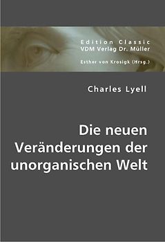 Die neuen Veränderungen der unorganischen Welt