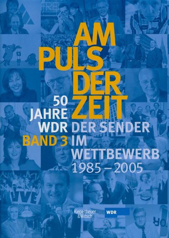 Am Puls der Zeit / 50 Jahre WDR