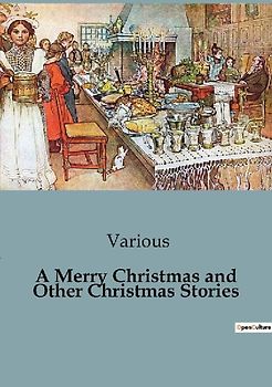 A Merry Christmas and Other Christmas Stories