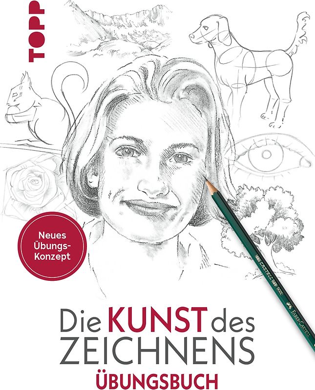 Die Kunst des Zeichnens Übungsbuch. Mit neuem Trainingskonzept