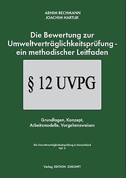 Die Bewertung zur Umweltverträglichkeitsprüfung - ein methodischer Leitfaden