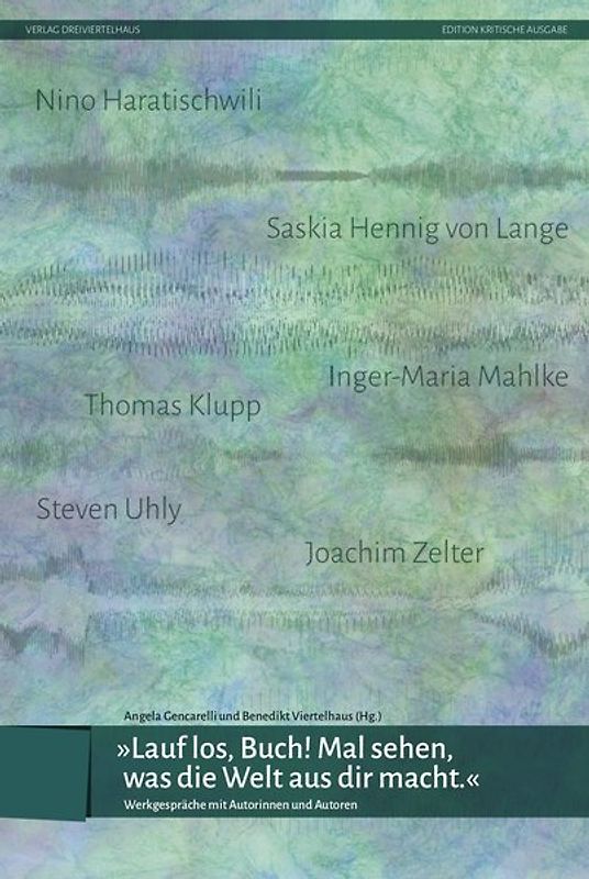 »Lauf los, Buch! Mal sehen, was die Welt aus dir macht!«