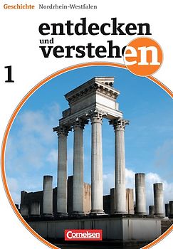 Entdecken und verstehen - Geschichtsbuch - Nordrhein-Westfalen - Ausgabe ab 2012 - Band 1: 6. Schuljahr